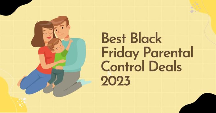 Best Black Friday Parental Control Deals 2023 - Up To 90% OFF