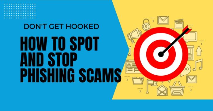 Don't Get Hooked How to Spot And Stop Phishing Scams