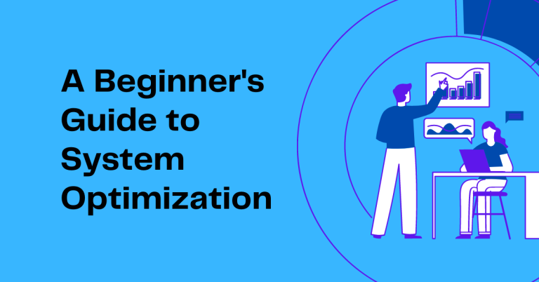 A Beginner’s Guide to System Optimization