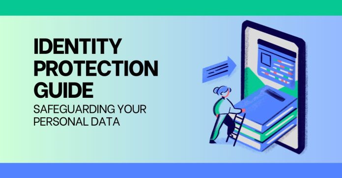 Identity Protection Guide Safeguarding Your Personal Data