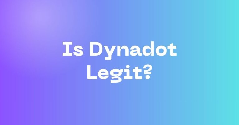 Is Dynadot Legit? Is It a Trustworthy Domain Registrar?