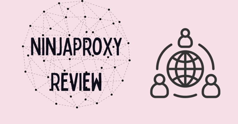 NinjaProxy Review: Features, Pricing, Pros & Cons