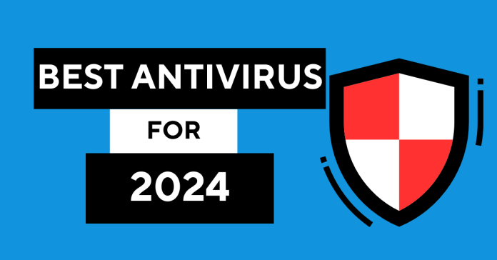 Best Antivirus For 2024 Windows, Mac, Android, iOS...