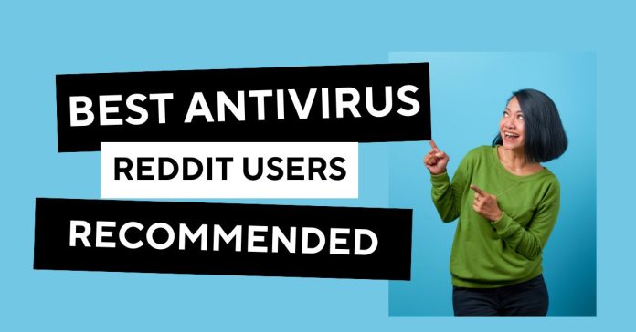 Best Antivirus Reddit Users Recommended 2024