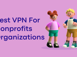 Best VPN For Nonprofits Organizations