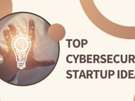 Top Cybersecurity Startup Ideas
