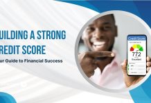 How To Build a Strong Credit Score: Your Guide to Financial Success Building a Strong Credit Score Your Guide to Financial Success