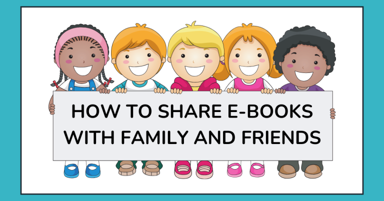 How to Share E-Books with Family and Friends