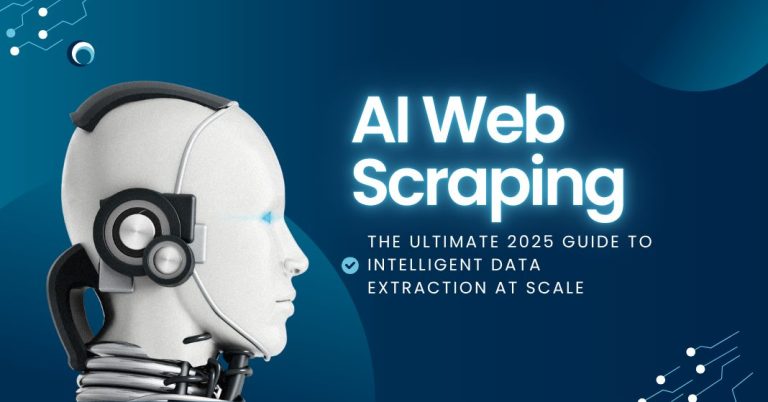 AI Web Scraping: The Ultimate 2025 Guide To Intelligent Data Extraction At Scale