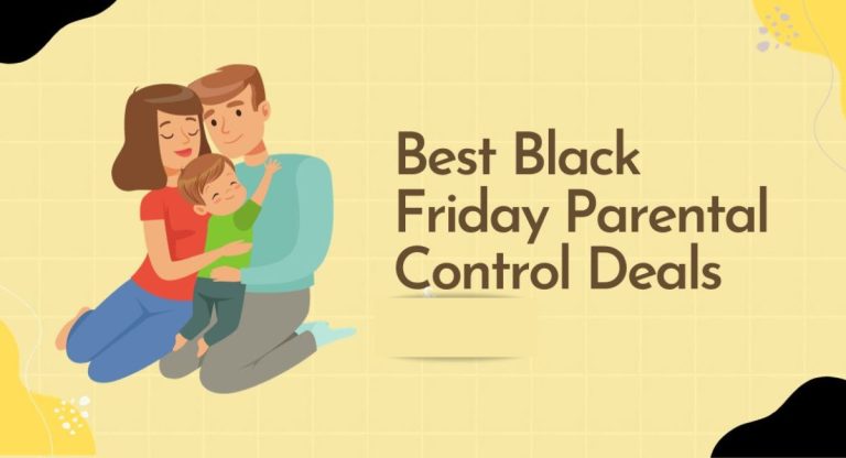 Best Black Friday Parental Control Deals 2025 – Up To 90% OFF