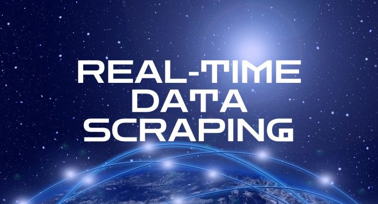 Real-Time Data Scraping: A Complete Guide