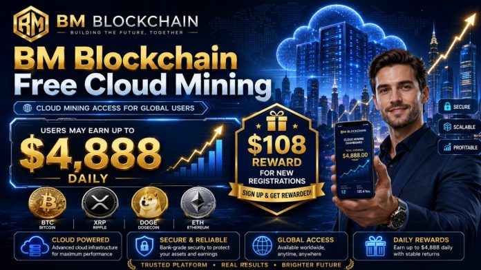 BM Blockchain says its free cloud mining could let users earn up to $4,888 a day, plus new sign-ups get $108 BM Blockchain says its free cloud mining could let users earn up to $4,888 a day, plus new sign-ups get $108