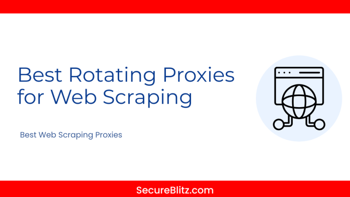 Best Rotating Proxies for Web Scraping in 2026