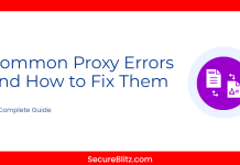 Common Proxy Errors and How to Fix Them Common Proxy Errors and How to Fix Them