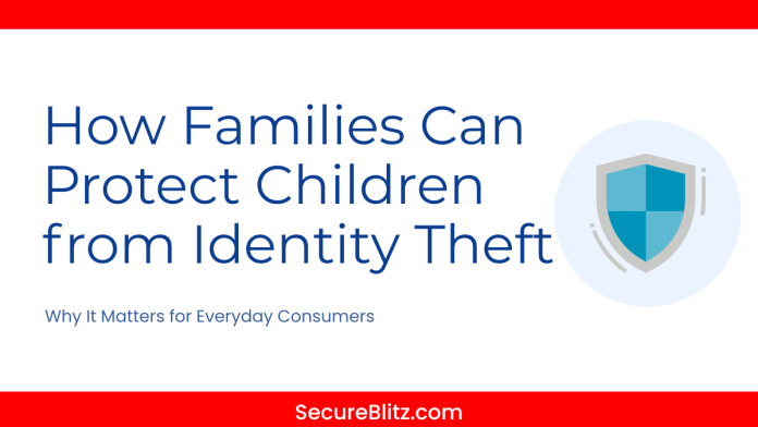 How Families Can Protect Children from Identity Theft
