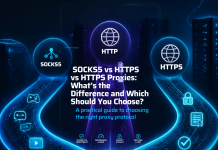 SOCKS5 vs HTTP vs HTTPS Proxies: What’s the Difference and Which Should You Choose?