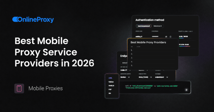 Why Businesses Are Switching to Mobile Proxies in 2026 (And How to Choose the Right One) (1)